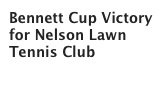 Bennett Cup Victory for Nelson Lawn Tennis Club